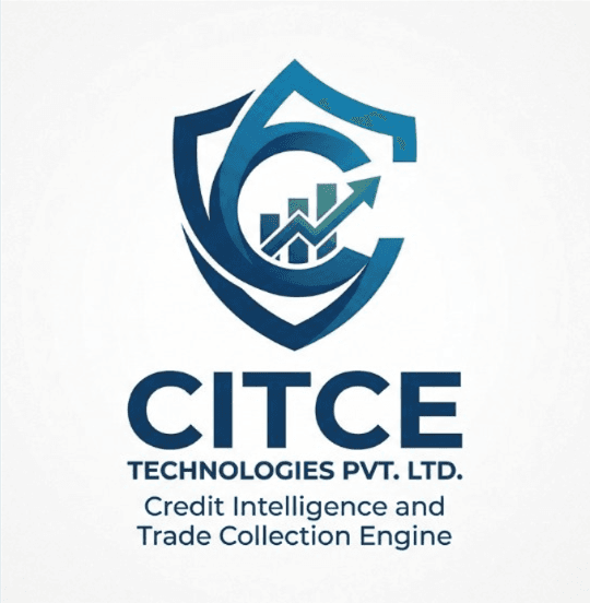 CITCE Technologies Pvt. Ltd. — Credit Intelligence and Trade Collection Engine